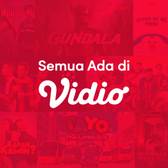 Semua Ada Di Vidio
