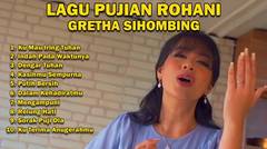 LAGU ROHANI | GRETHA SIHOMBING | FULL ALBUM