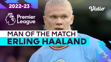 Aksi Man of the Match: Erling Haaland | Manchester City vs Manchester United | Premier League 2022/23