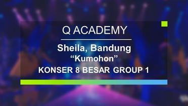Sheila, Bandung - Kumohon (Q Academy - 8 Besar Group 1)