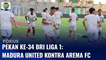 Pekan ke-34 BRI Liga 1: Madura United vs Arema FC, Tuan Rumah Incar Kemenangan | Fokus