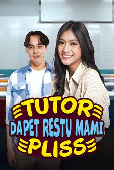 Tutor Dapat Restu Mami Pliss
