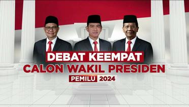 Debat Keempat Calon Wakil Presiden Pemilu 2024