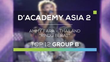 Ammy Fara, Thailand - Rindu Berat (D'Academy Asia 2)