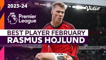 Rasmus Hojlund - Pemain Terbaik Februari | Premier League 2023/24