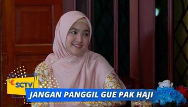 Highlight Jangan Panggil Gue Pak Haji - Episode 44