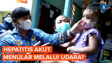 Update Kasus Hepatitis Akut, Jakarta Wilayah dengan Jumlah Kasus Terbanyak