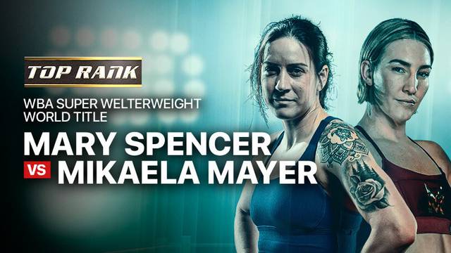 Mary Spencer vs Mikaela Mayer - Full Match | Top Rank Boxing