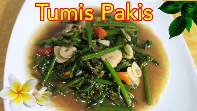 Resep dan cara membuat Tumis pakis