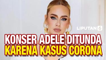 Adele Menangis Minta Maaf Konsernya Ditunda karena Covid-19