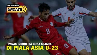 Liputan6 Update: Timnas Indonesia Buka Sejarah di Piala Asia U-23