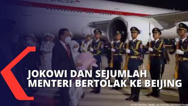 Bawa Sejumlah Misi, Presiden Jokowi Bersama Beberapa Menteri Bertolak ke Beijing