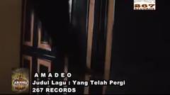 Amadeo - Yang Telah Pergi (Official Music Video)