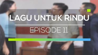 Lagu untuk Rindu - Episode 11