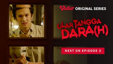 Ular Tangga Dara(h) - Vidio Original Series | Next On Episode 3