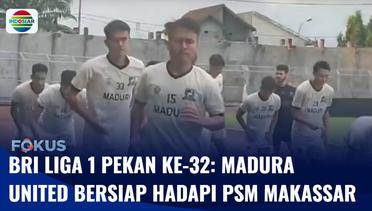 BRI Liga 1 Pekan ke-32: Madura United Bersiap Hadapi PSM Makassar | Fokus