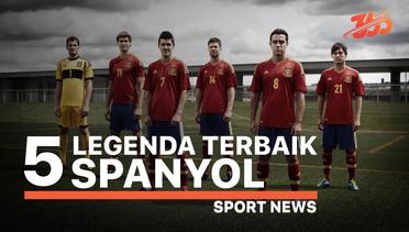 5 Legenda Spanyol Terbaik Sepanjang Masa