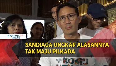 Sandiaga Uno Ungkap Alasannya Tak Maju Pilkada