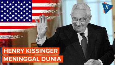 Eks Menlu AS Henry Kissinger Meninggal Dunia di Usia 100 Tahun