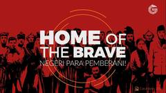 Home of The Brave : Negeri Para Pemberani — Good News From Indonesia
