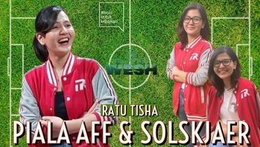 Ratu Tisha Soal Piala AFF dan Pelatih MU Solskjaer