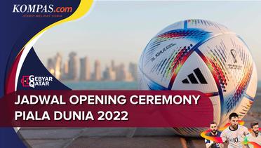 Jadwal dan Cara Nonton Opening Ceremony Piala Dunia 2022