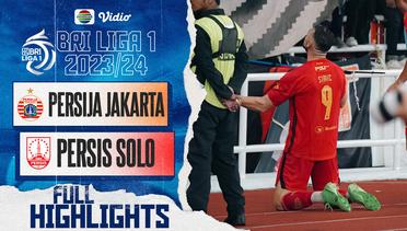Persija Jakarta VS Persis Solo - Full Highlights | BRI Liga 1 2023/24