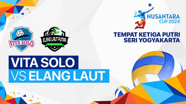 Perebutan Tempat Ketiga Putri: Vita Solo (Solo) vs Elang Laut (Kab.Subang) - Full Match | Nusantara Cup 2024