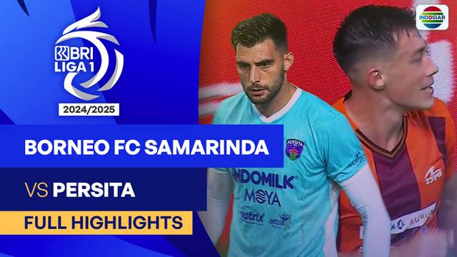 Borneo FC Samarinda VS Persita - Full Highlights | BRI Liga 1 2024/25