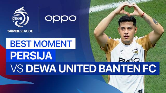 Best Moment PERSIJA vs Dewa United Banten FC | BRI Super League 2025/26