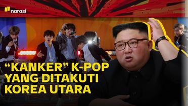 “Kanker” K-Pop yang Ditakuti Korea Utara