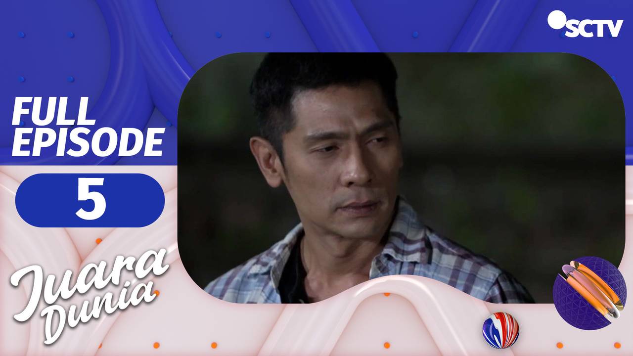 Juara Dunia - Episode 5 | Part 2/2 (2022)