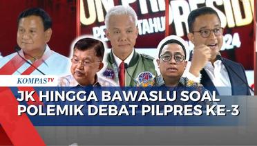 Polemik Debat Capres: Jusuf Kalla bela Anies, Bawaslu Kaji Pernyataan Keras Prabowo