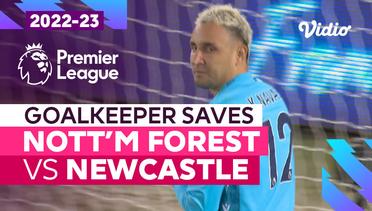 Aksi Penyelamatan Kiper | Nottingham Forest vs Newcastle | Premier League 2022/23