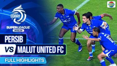 PERSIB VS Malut United FC - Full Highlights | BRI Super League 2025/26