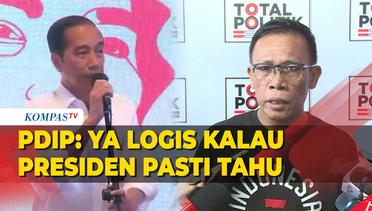 Kata PDIP Soal Jokowi Pegang Data Intelijen Terkait Arah Parpol
