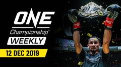 ONE Championship Weekly | 12 December 2019