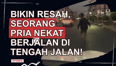 Mobil Auto Rem Mendadak, Gara-gara Seorang Pria Nekat Berjalan di Tengah Jalan!