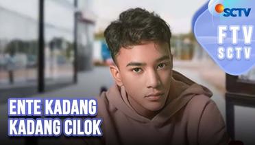 Ente Kadang Kadang Cilok | FTV SCTV