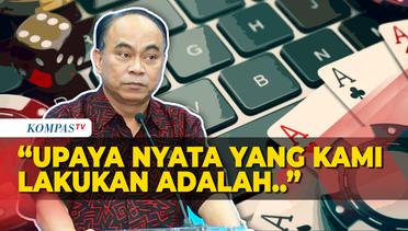 Judi Online Makin Marak, Menkominfo Budi Arie Pakai Solusi Ini..
