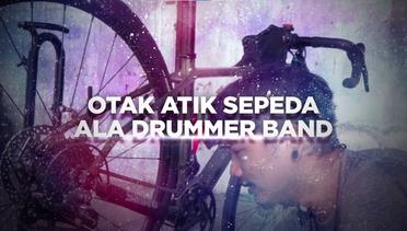BERANI BERUBAH: Otak-Atik Sepeda ala Drummer Band