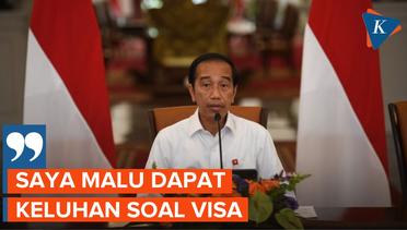 Jokowi Mengaku Malu Usai Dapat Banyak Keluhan soal Kitas dan Visa