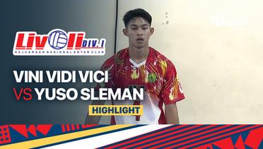 Highlights | Vini Vidi Vici vs Yuso Sleman | Livoli Divisi 1 Putra 2022