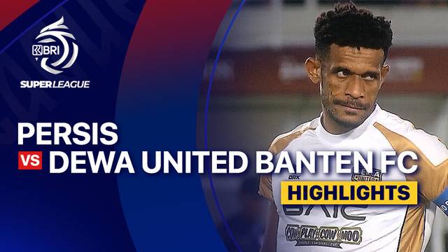 PERSIS vs Dewa United Banten FC - Highlight | BRI Super League 2025/26