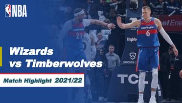 Match Highlight | Washington Wizards vs Minnesota Timberwolves | NBA Regular Season 2021/22