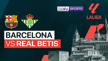 Link Live Streaming Barcelona vs Real Betis - Vidio