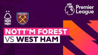 Nottingham Forest vs West Ham - Full Match | Premier League 23/24