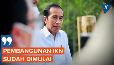 Ini Pesan Jokowi untuk yang Meragukan IKN