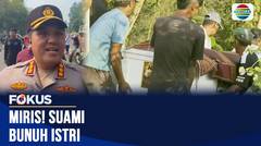 Terungkap! Suami Diduga Bunuh Istri dan Rekayasa Perampokan di Kota Serang | Fokus