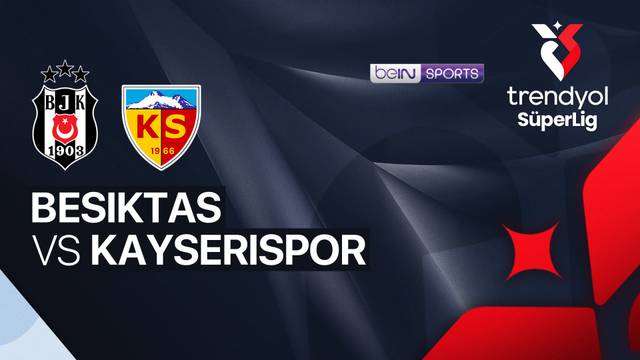 Besiktas vs Kayserispor - Full Match | Trendyol Super Lig 2025/26